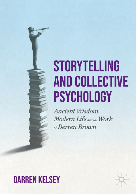 Storytelling and Collective Psychology - Darren Kelsey