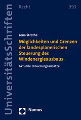 Möglichkeiten und Grenzen der landesplanerischen Steuerung des Windenergieausbaus - Lena Strothe