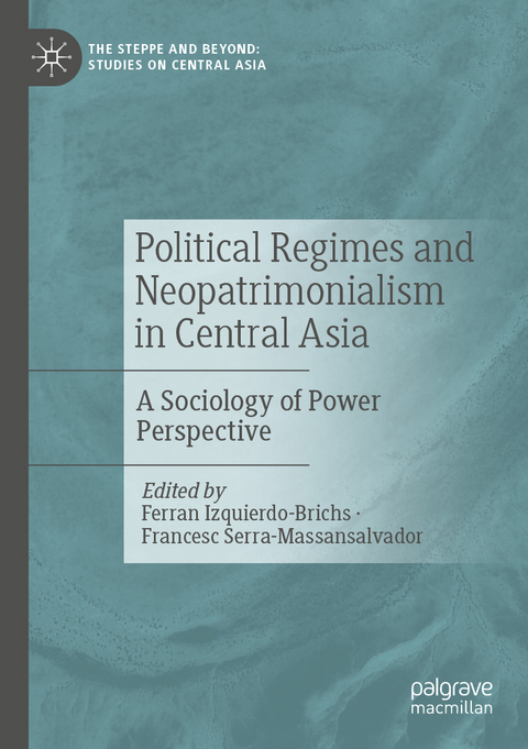 Political Regimes and Neopatrimonialism in Central Asia - 