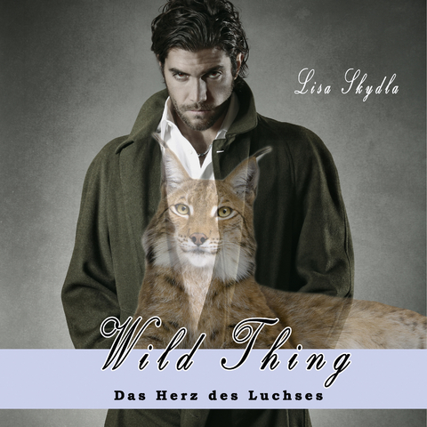 Hörbuch - Wild Thing - Das Herz des Luchses - Lisa Skydla