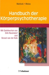 Handbuch der Körperpsychotherapie - Marlock, Gustl; Weiss, Halko; Niemeyer, Tilman