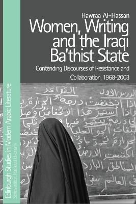 Women, Writing and the Iraqi Ba'Thist State - Hawraa Al-Hassan