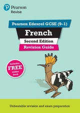Pearson REVISE Edexcel GCSE (9-1) French Revision Guide Second Edition: For 2024 and 2025 assessments and exams - incl. free online edition - Glover, Stuart
