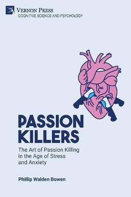 Passion killers - Phillip Walden Bowen