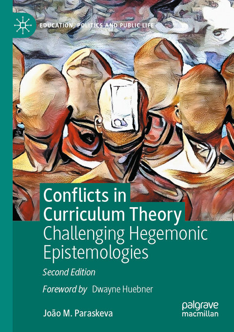 Conflicts in Curriculum Theory - João M. Paraskeva