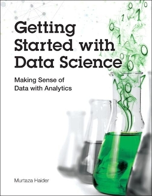 Getting Started with Data Science - Murtaza Haider