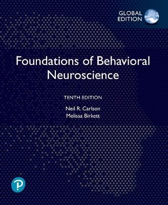 Foundations of Behavioral Neuroscience, Global Edition -- Revel - Neil Carlson, Melissa Birkett