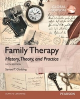 Family Therapy: History, Theory, and Practice, Global Edition - Gladding, Samuel