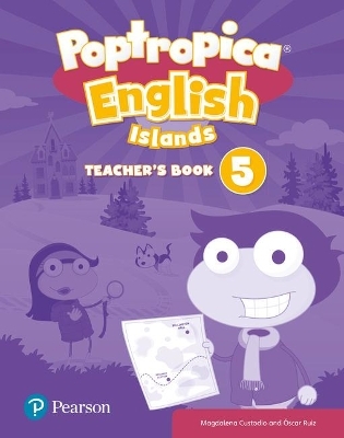 Poptropica English Islands Level 5 Teacher's Book with Online World Access Code - Magdalena Custodio, Oscar Ruiz