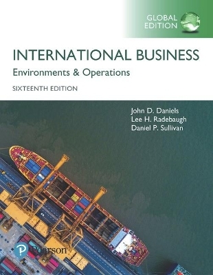International Business, Global Edition - John Daniels, Lee Radebaugh, Daniel Sullivan