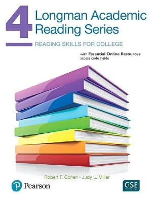 Longman Academic Reading Series 4 with Essential Online Resources - Robert Cohen, Judith Miller