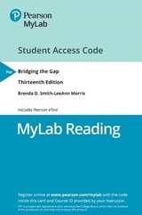 NEW MyLab Reading with Pearson eText -- Access Card -- for Bridging the Gap - Smith, Brenda; Morris, LeeAnn