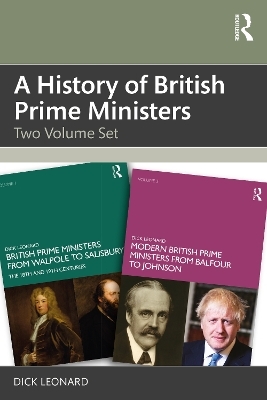 A History of British Prime Ministers - Dick Leonard