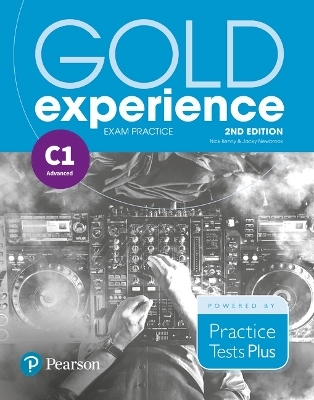 Gold Experience 2nd Edition Exam Practice: Cambridge English Advanced (C1) - Nick Kenny, Jacky Newbrook