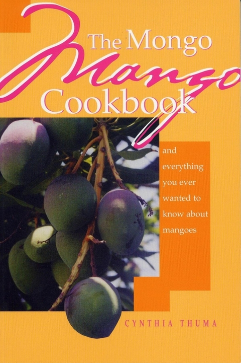 Mongo Mango Cookbook -  Cynthia Thuma