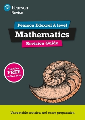 Pearson REVISE Edexcel A level Maths Revision Guide inc online edition - 2023 and 2024 exams - Harry Smith