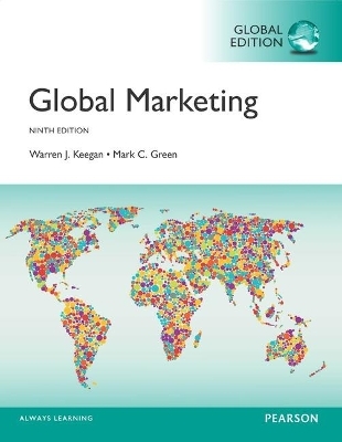 Global Marketing plus MyMarketingLab with Pearson eText, Global Edition - Warren J. Keegan, Mark Green