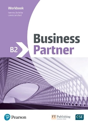 Business Partner B2 Coursebook Workbook and digital resources - Marjorie Rosenberg, Iwona Dubicka, Lizzie Wright, Bob Dignen, Mike Hogan