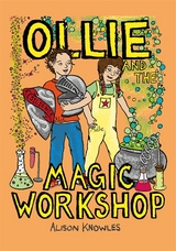 Ollie and the Magic Workshop - Alison Knowles