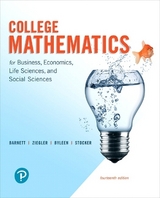 College Mathematics for Business, Economics, Life Sciences, and Social Sciences - Barnett, Raymond; Ziegler, Michael; Byleen, Karl; Stocker, Christopher