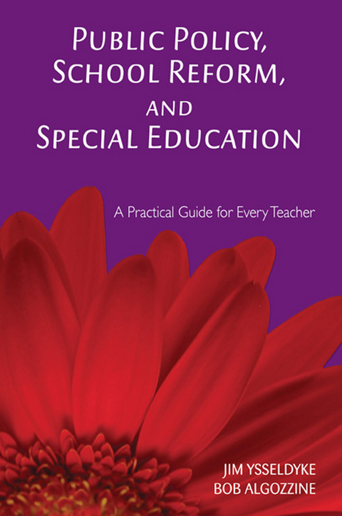 Public Policy, School Reform, and Special Education -  Bob Algozzine,  Jim Ysseldyke