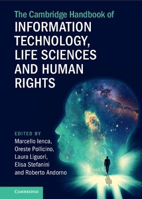 The Cambridge Handbook of Information Technology, Life Sciences and Human Rights - 