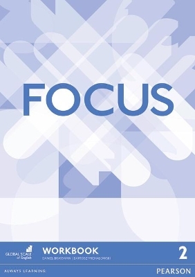 Focus BrE 2 Workbook - Daniel Brayshaw, Bartosz Michalowski