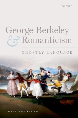 George Berkeley and Romanticism - Chris Townsend