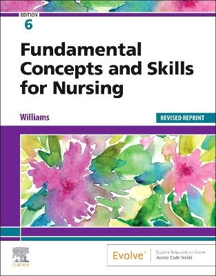 Fundamental Concepts and Skills for Nursing - Revised Reprint - Patricia A. Williams