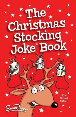 The Christmas Stocking Joke Book - Shoo Rayner