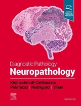 Diagnostic Pathology: Neuropathology - Kleinschmidt-DeMasters, B.K.; Pekmezci, Melike; Rodriguez, Fausto; Tihan, Tarik