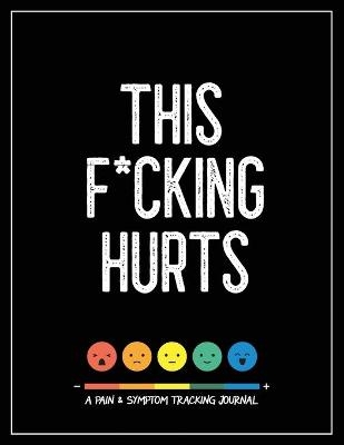 This F*cking Hurts - Wellness Warrior Press