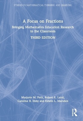 A Focus on Fractions - Marjorie M. Petit, Robert E. Laird, Caroline B. Ebby, Edwin L. Marsden