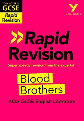 York Notes for AQA GCSE (9-1) Rapid Revision Guide: Blood Brothers - catch up, revise and be ready for the 2025 and 2026 exams - Emma Slater