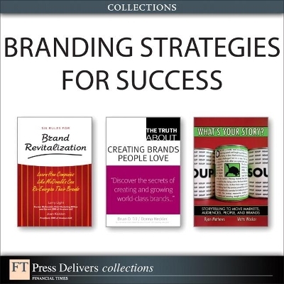 Branding Strategies for Success (Collection) - Larry Light, Joan Kiddon, Brian Till, Donna Heckler, Ryan Mathews