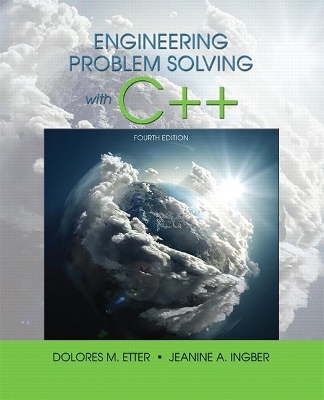 Engineering Problem Solving With C++ - Delores Etter, Jeanine Ingber