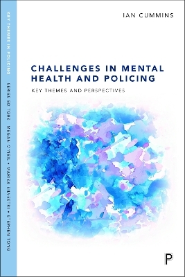 Challenges in Mental Health and Policing - Ian Cummins