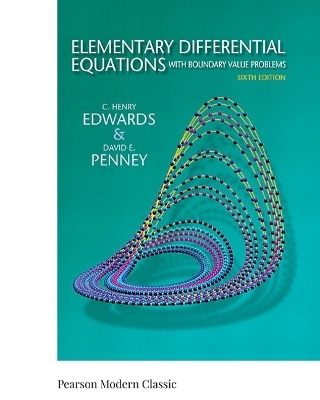 Elementary Differential Equations with Boundary Value Problems (Classic Version) - C. Edwards, David Penney