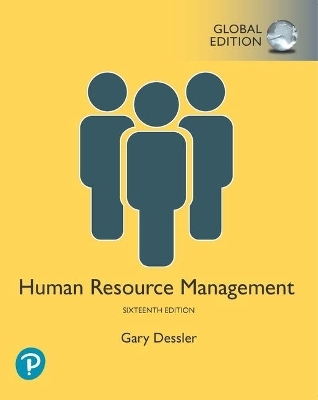 Human Resource Management, Global Edition + MyLab Management with Pearson eText (Package) - Gary Dessler