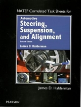 NATEF Correlated Task Sheets for Automotive Steering, Suspension & Alignment - Halderman, James