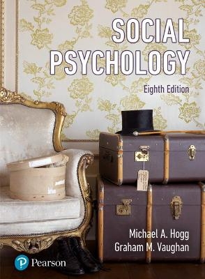 Social Psychology - Michael Hogg, Graham Vaughan