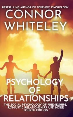 Psychology of Relationships - Connor Whiteley