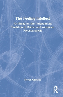 The Feeling Intellect - Steven Groarke