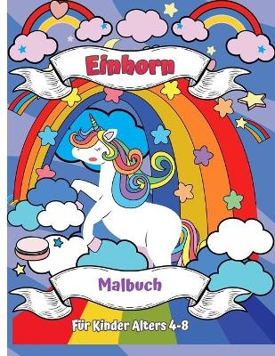 Einhorn-Malbuch f�r Kinder Alter 4-8 - Daniel Green Press