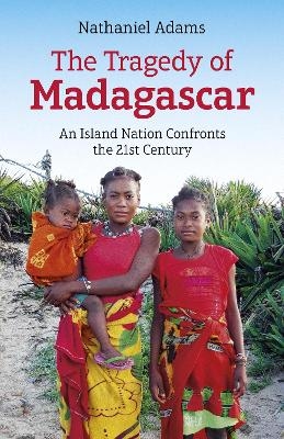 Tragedy of Madagascar, The - Nathaniel Adams