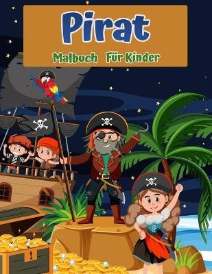 Pirates Malbuch f�r Kinder - Daniel Green Press