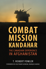 Combat Mission Kandahar - T. Robert Fowler