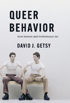 Queer Behavior - David J. Getsy