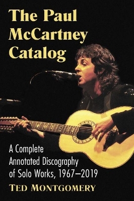 The Paul McCartney Catalog - Ted Montgomery