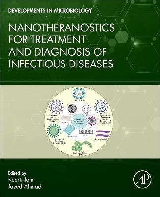Nanotheranostics for Treatment and Diagnosis of Infectious Diseases - 